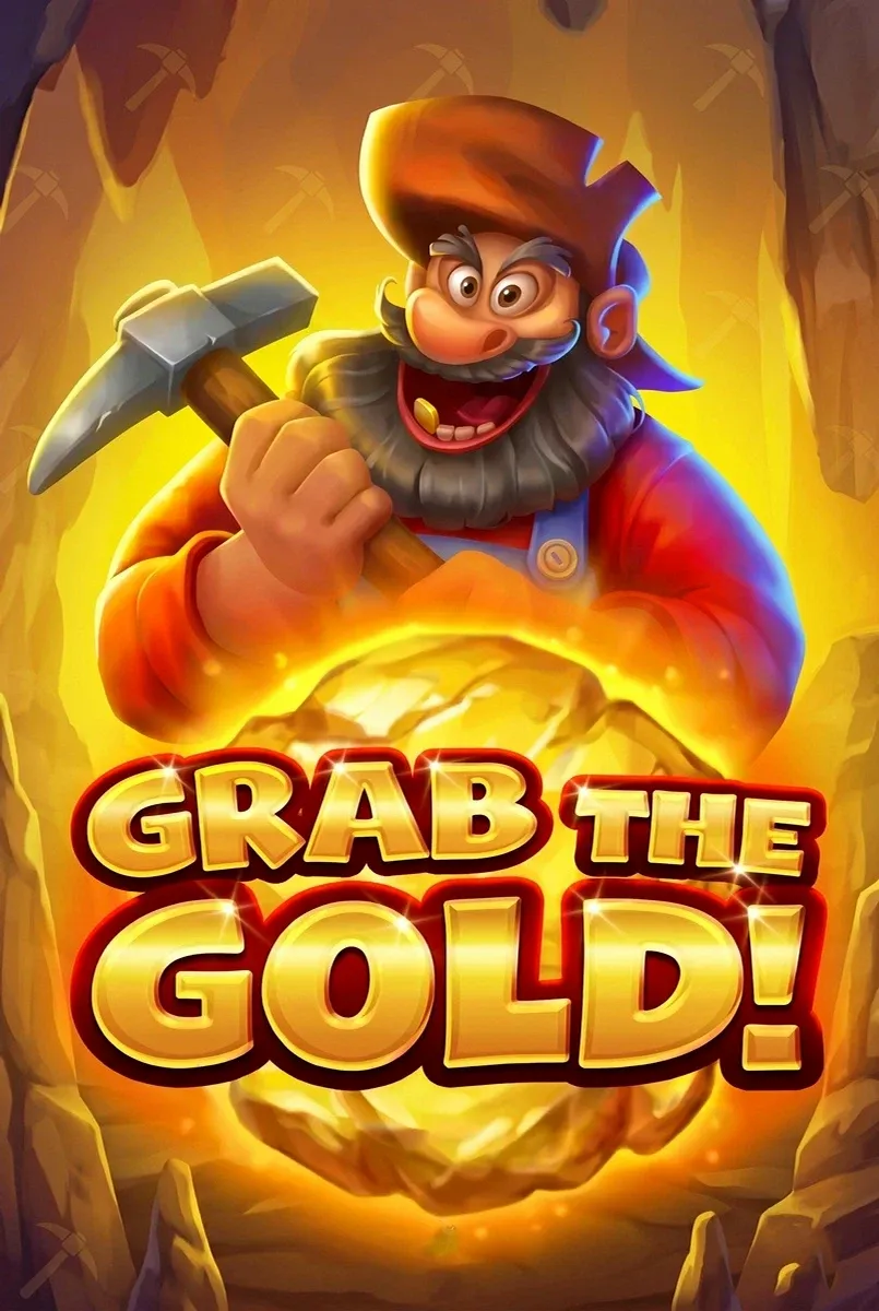 Grab the gold